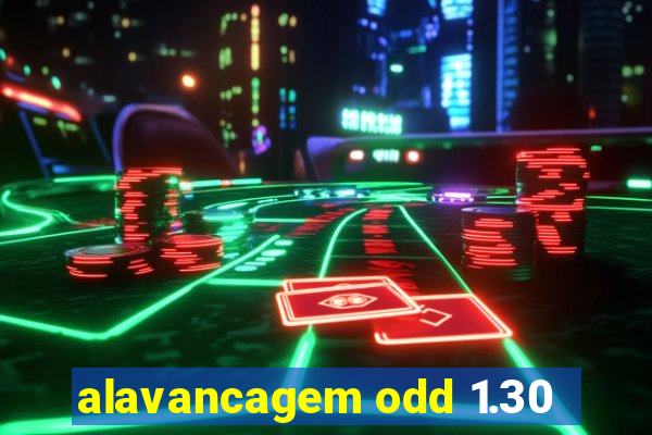 alavancagem odd 1.30